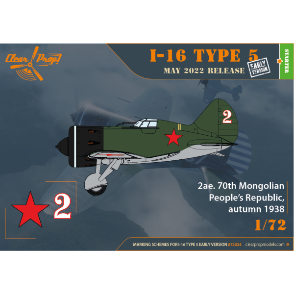 I-16 Type 5 (early version) STARTER KIT 1/72 Clear Prop 72024