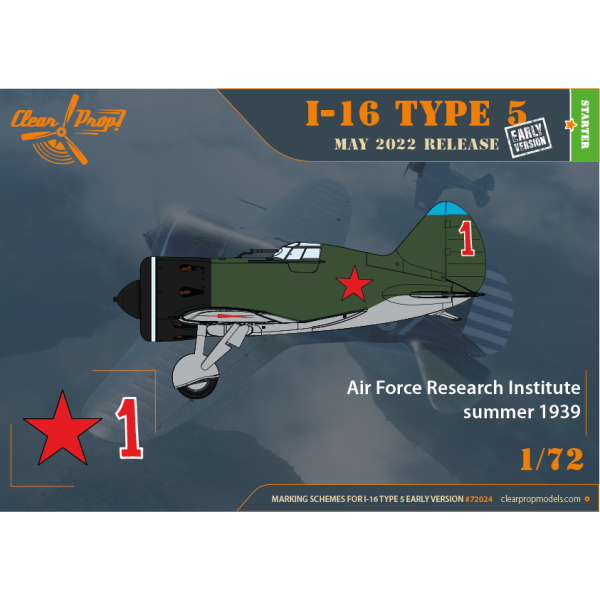 I-16 Type 5 (early version) STARTER KIT 1/72 Clear Prop 72024