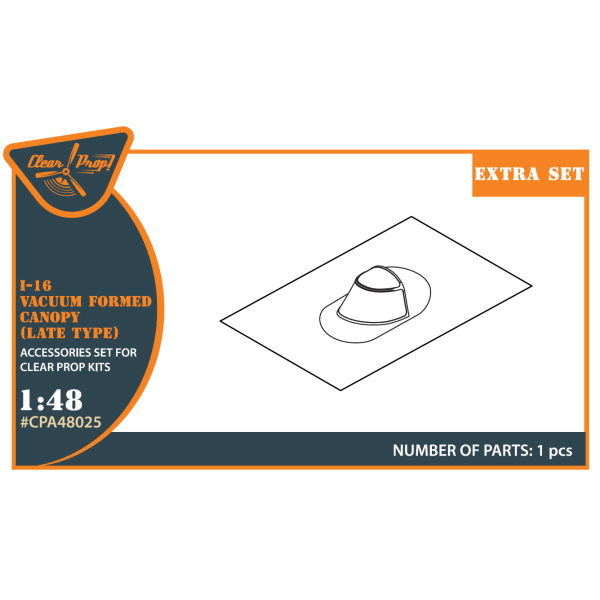 I-16 vacuum formed canopy (late version) for CP kit 1/48 ClearProp CPA48025