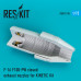 Вихлопні форсунки для F-16 F100-PW закриті для KINETIС Kit 1/72 ResKit RSU72-0090